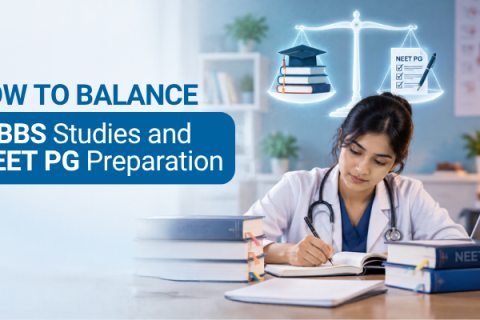 How to Balance MBBS Studies and NEET PG Preparation