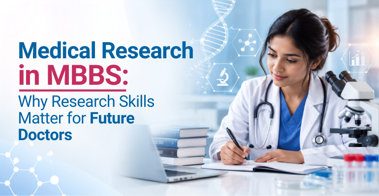 Medical Research in MBBS Why Research Skills Matter for Future Doctors